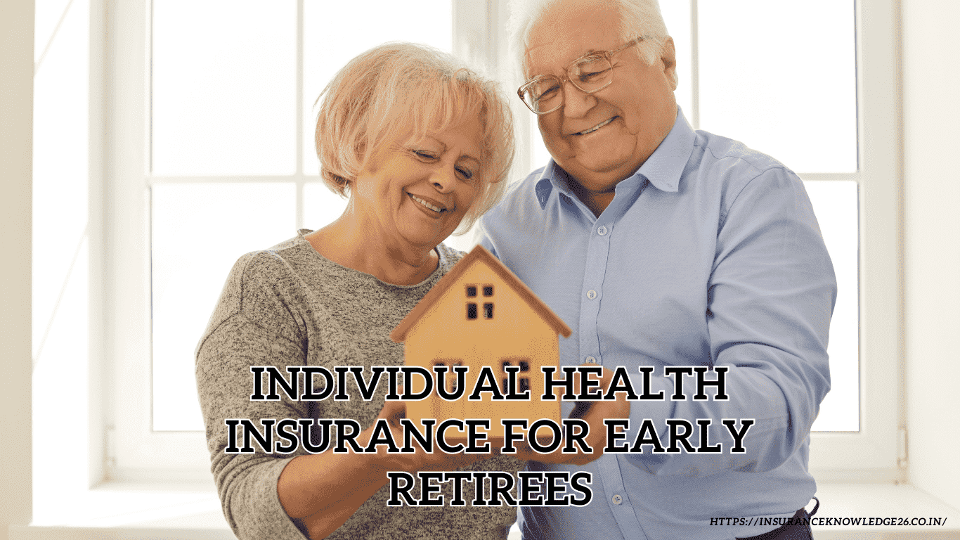 INDIVIDUAL-HEALTH-INSURANCE-FOR-EARLY-RETIREES