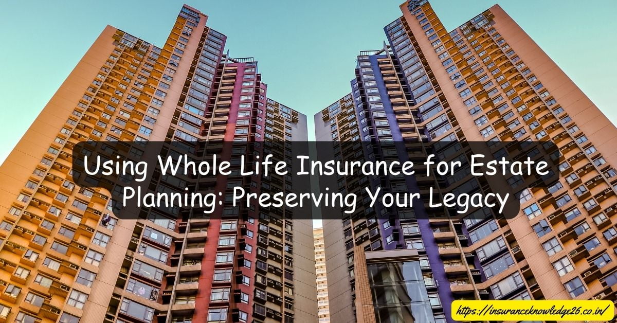 Whole Life Insurance