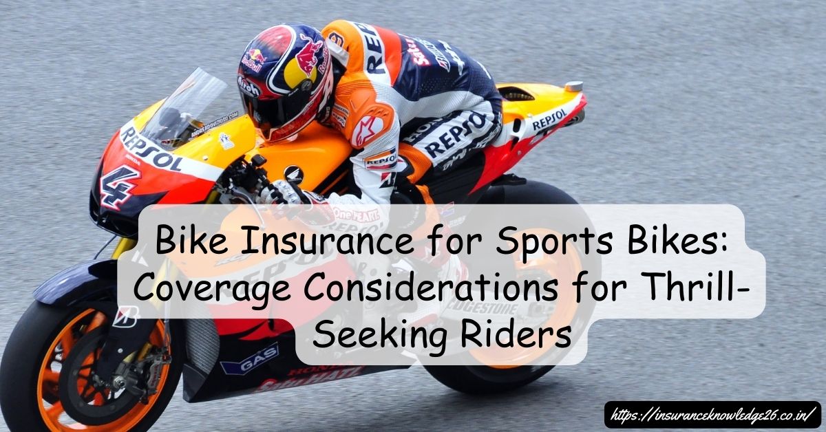 BIKE INSURANCE FOR SPORTS BIKES | BIKE INSURANCE