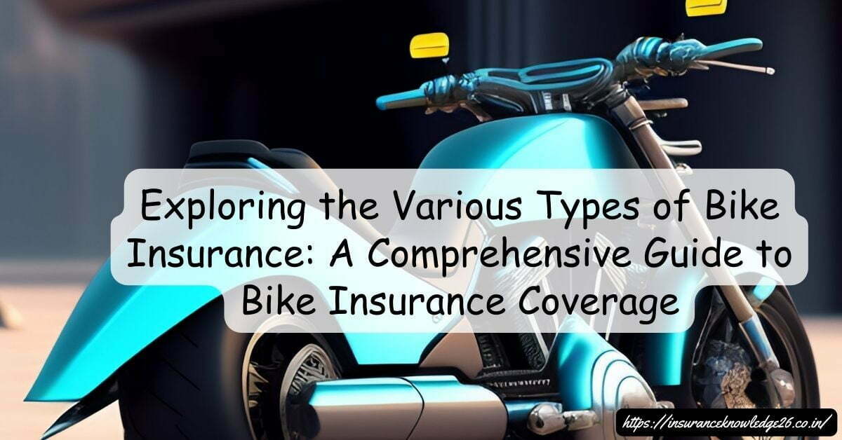 Bike Insurance | TYPES OF BIKE INSURANCE | Insurance