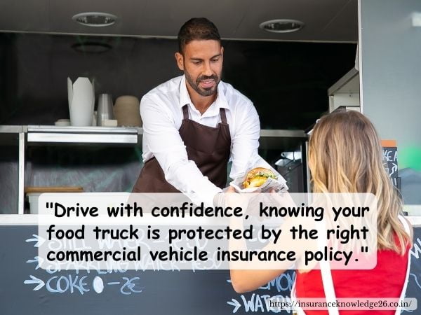 Commercial Vehicle Insurance Policy for Food Trucks |  Commercial Vehicle Insurance Policy