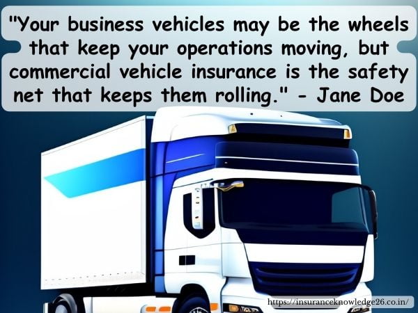 WHY YOUR BUSINESS NEEDS COMMERCIAL VEHICLE INSURANCE | Commercial Vehicle Insurance Policy